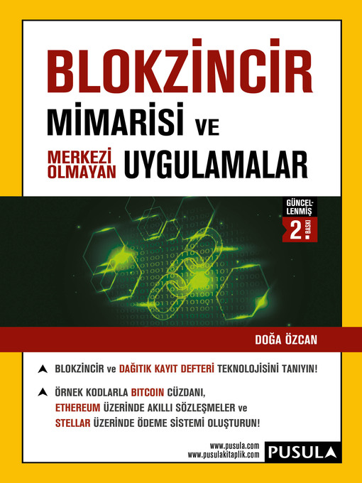 Title details for Blokzincir Mimarisi ve Merkezi Olmayan Uygulamalar by Doğa Özcan - Available